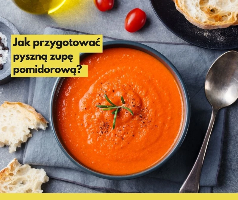 Zupa pomidorowa - 5 najczęstszych błędów podczas jej gotowania