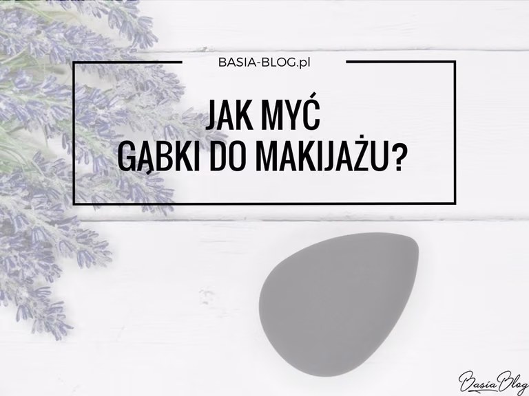 Jak myć gąbki do makijażu?