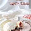 Pampuchy, buchty, parowańce, parowce...
