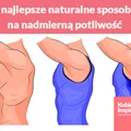 3 najlepsze naturalne sposoby na nadmierną potliwość