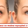 Co Twoje OCZY mogą powiedzieć o zdrowiu Twojego organizmu?