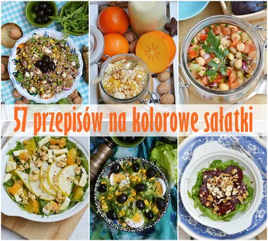 57 przepisów na kolorowe sałatki