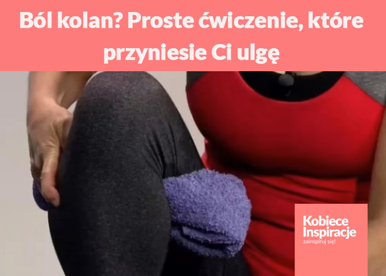 Ból kolan? Proste ćwiczenie, które przyniesie Ci ulgę