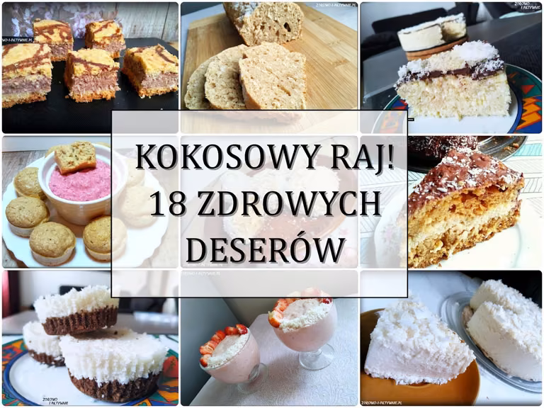 Kokosowy raj - 18 zdrowych deserów