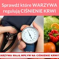 Sprawdź które WARZYWA regulują CIŚNIENIE KRWI