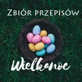 7 prostych i lekkich przepisów na Wielkanoc