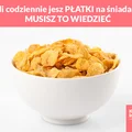 Jeżeli codziennie jesz PŁATKI na śniadanie to MUSISZ TO WIEDZIEĆ!