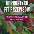 10 prostych fit przepisów wspomagających odporność - darmowy e-book