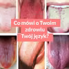 Co mówi o Twoim zdrowiu Twój język?