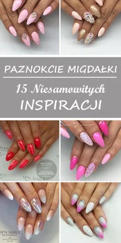 Paznokcie o Migdałkowym Kształcie – 15 Niesamowitych Inspiracji