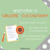 Wszystko o urlopie ojcowskim - pokaż partnerowi!