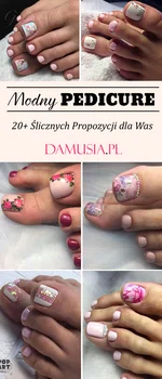 TOP 20+ Ślicznych Propozycji na Modny Pedicure