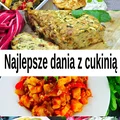 Najlepsze przepisy na dania z cukinią