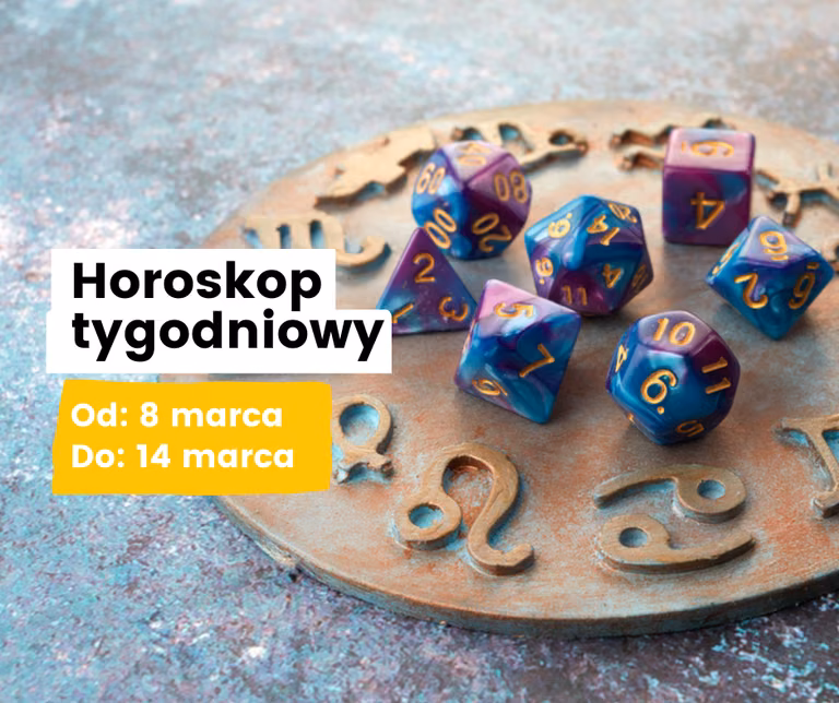 Horoskop tygodniowy  -  8-14 marca 2021  - dla wszystkich znaków zodiaku.