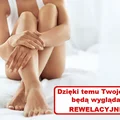 Sprawy by Twoje NOGI były GŁADKIE i ZDROWE!