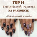 Top 14 Ekscytujących Inspiracji na Paznokcie Które Robią Wrażenie