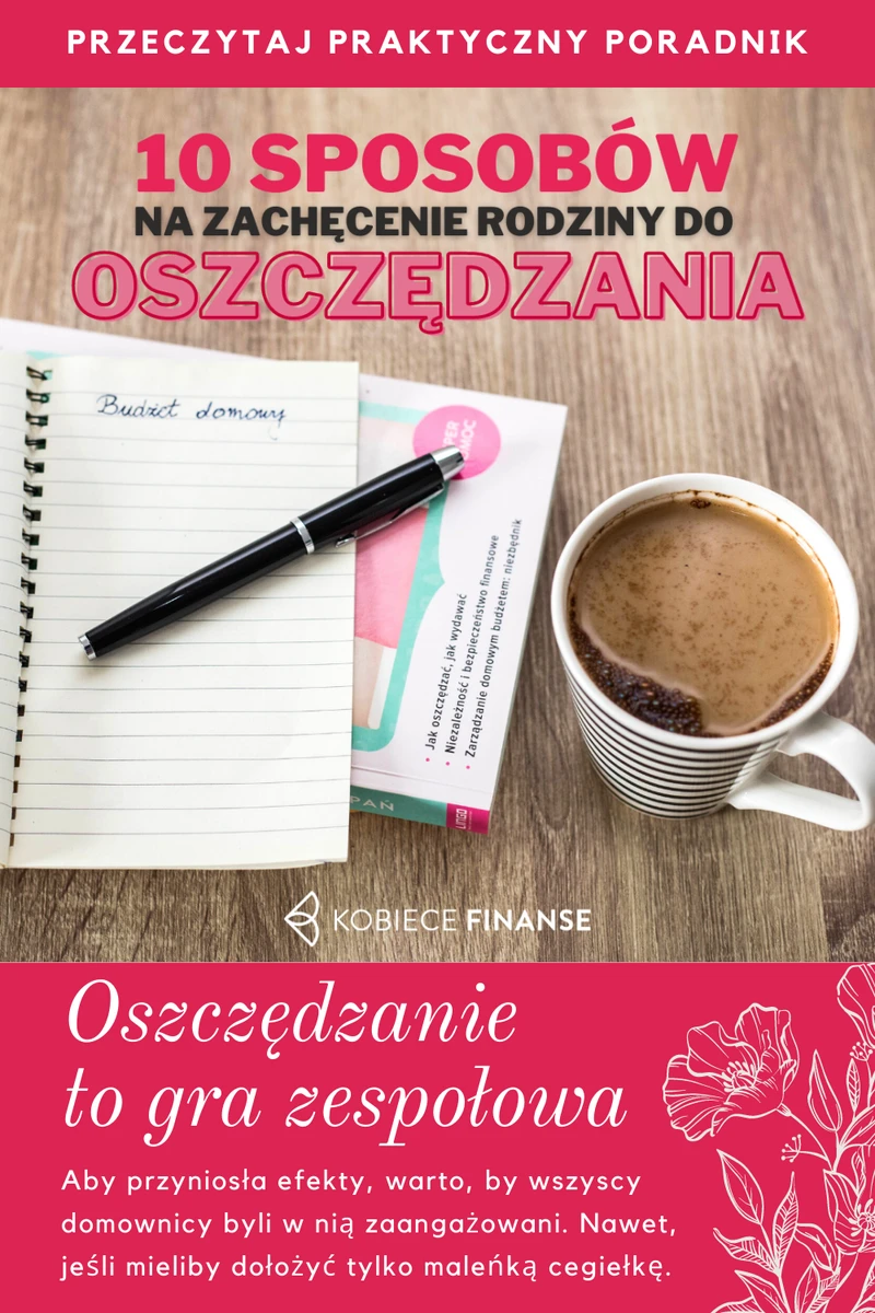 Jak oszczędzać pieniądze w domu i zachęcić rodzinę do oszczędzania?
