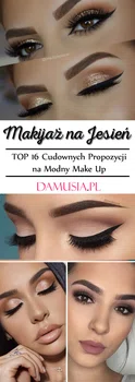 Makijaż na Jesień: TOP 16 Cudownych Propozycji na Modny Make Up