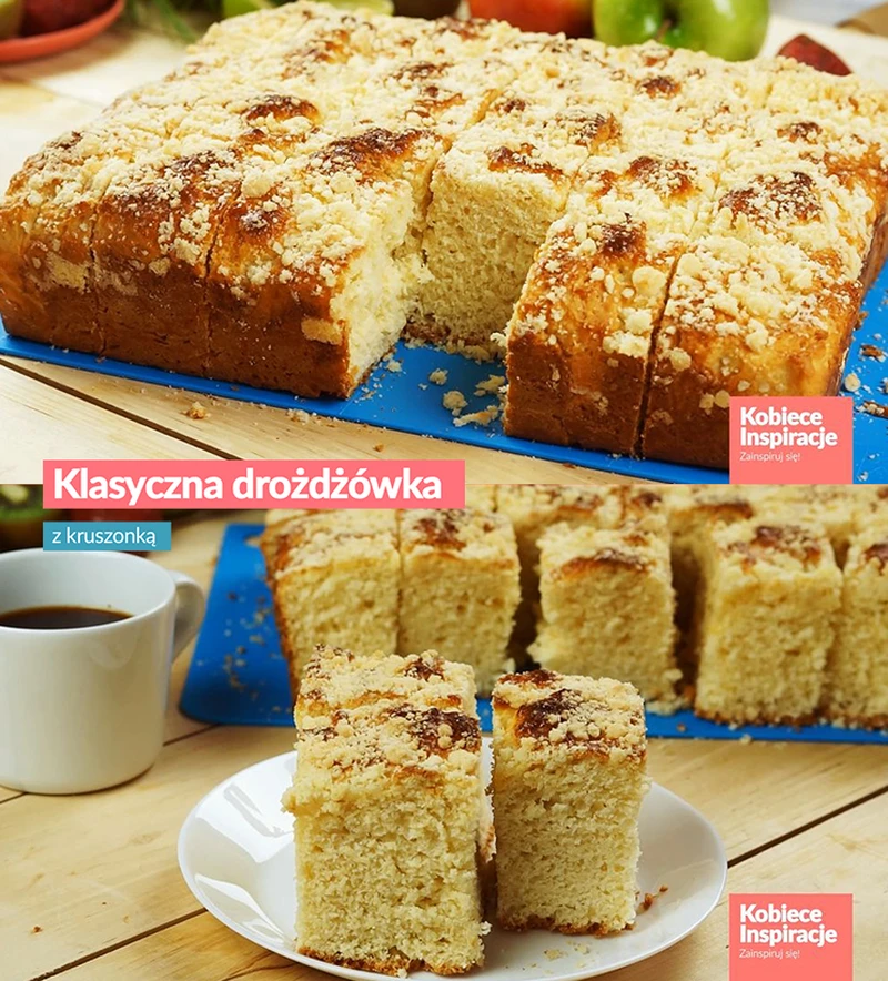 Klasyczna drożdżówka z kruszonką - NAJLEPSZY PRZEPIS