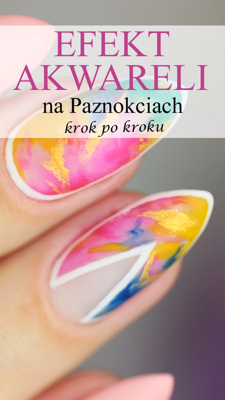 Efekt Akwareli na Paznokciach Krok po Krok