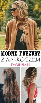 Modne Fryzury z Warkoczem w 20 Wariantach