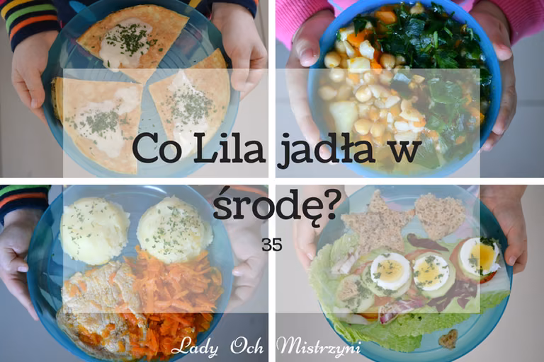 Co Lila jadła w środę? 35