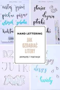 Jak ozdabiać litery w hand letteringu – pomysły i inspiracje