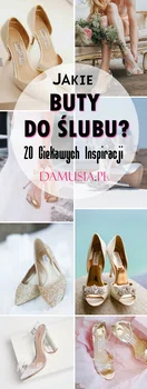 Jakie Buty Do Ślubu? TOP 20 Modnych Inspiracji Dla Panny Młodej