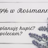 -49% w Rossmannie (21-30.08) - co planuję kupić, co polecam?
