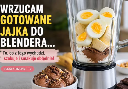 Wrzucam gotowane jajka do blendera. Powstaje deser, którego nikt się nie spodziewa