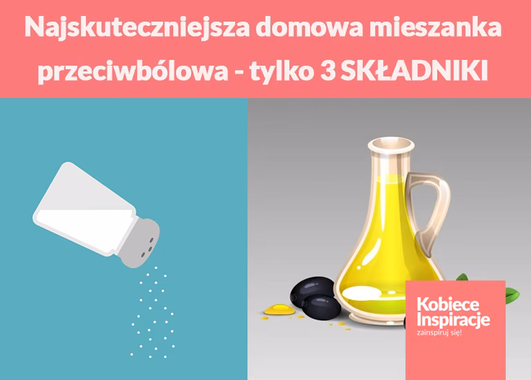 Najskuteczniejsza domowa mieszanka przeciwbólowa - tylko 3 SKŁADNIKI