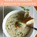 Krem czosnkowy z wędzonym łososiem