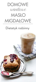 Domowe waniliowe masło migdałowe