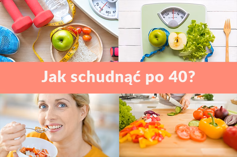 Jak schudnąć po 40?