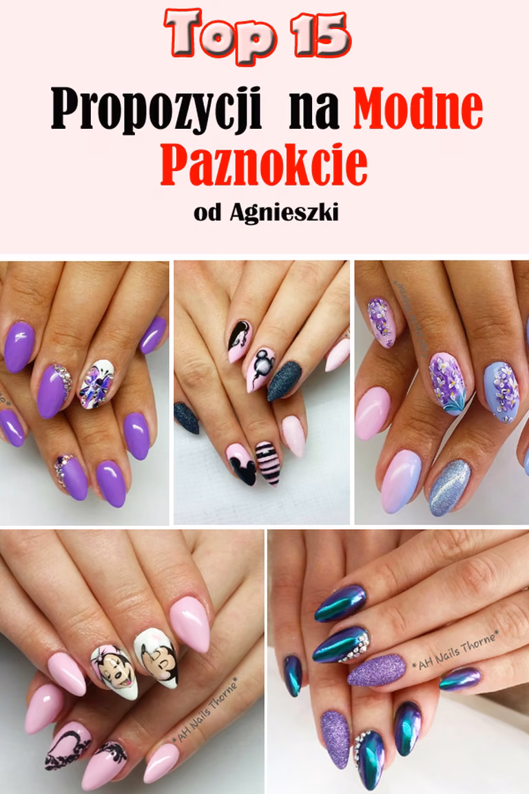 Top 15 Propozycji na Modne Paznokcie od Agnieszki
