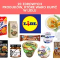 Co warto kupić w Lidlu? 20 zdrowych produktów