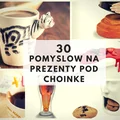 30 pomysłów na prezenty pod choinkę