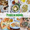Przepisy na majówkę
