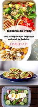 Jedzenie do Pracy: TOP 15 Najlepszych Propozycji na Lunch do Pudełka