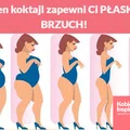 Ten koktajl zapewni Ci PŁASKI BRZUCH!