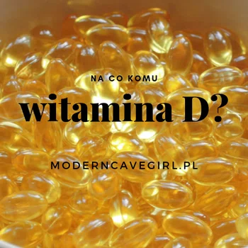 Podstawowa suplementacja – witamina D