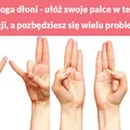 Joga dłoni - ułóż swoje palce w tej pozycji, a pozbędziesz się wielu problemów