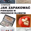 10 pomysłów jak zapakować pieniądze na prezent ślubny