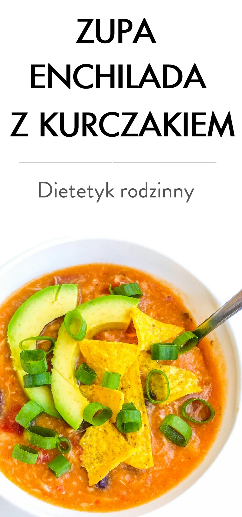 Zupa enchilada z kurczakiem