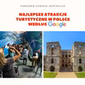 Najlepsze atrakcje turystyczne w Polsce według Google