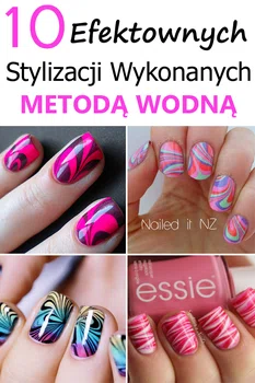 10 efektownych stylizacji wykonanych metodą wodną