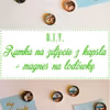 DIY Ramka na zdjęcie z kapsla + magnes na lodówkę