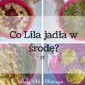 Co Lila jadła w środę? 37 (kulinarne inspiracje dla całej rodziny)