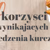 10 korzyści wynikających z jedzenia kurczaka