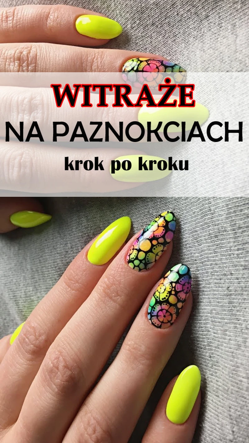Tego Jeszcze nie było: Mega Modne i Kolorowe Witraże na Paznokciach krok po kroku